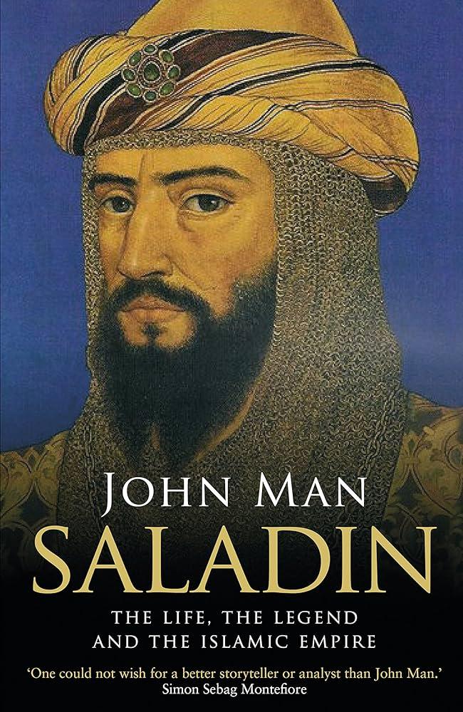 Saladin: The Visionary Muslim Leader of the Crusades