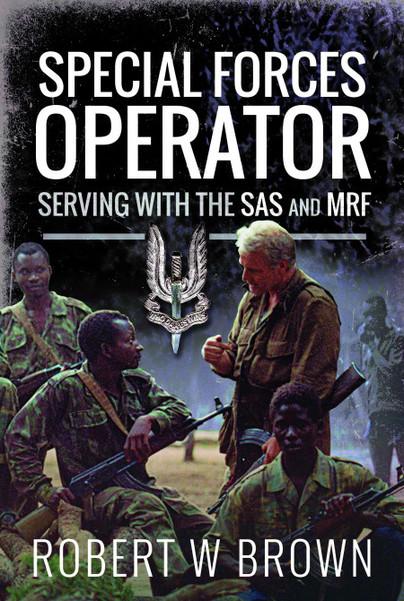 Inside the Hidden Lives of Special Forces Operatives: Memoirs