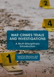Inside War Crimes Investigations: How Evidence Is Gathered